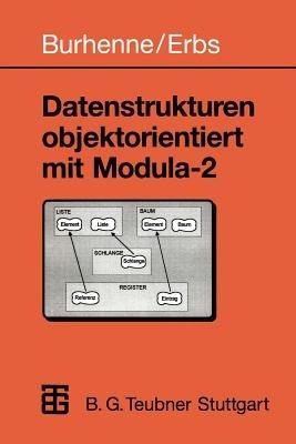 Datenstrukturen objektorientiert mit Modula-2 - Heinz-Erich Erbs - cover