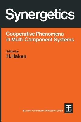 Synergetics: Cooperative Phenomena in Multi-Component Systems - cover