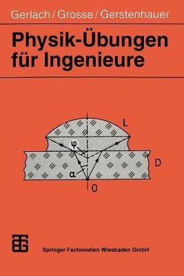Physik-Übungen für Ingenieure - Eckard Gerlach,Peter Grosse,Eike Gerstenhauer - cover