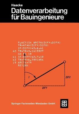 Datenverarbeitung für Bauingenieure - Jürgen Becker,Will Burghardt,Wolfhart Haacke - cover