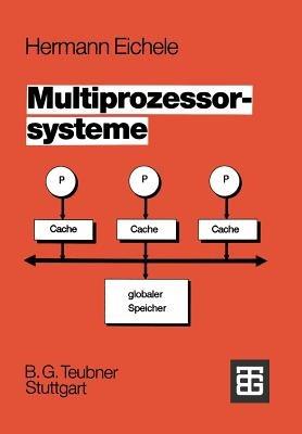 Multiprozessorsysteme: Eine Einführung in die Konzepte der modernen Mikrocomputer- und Rechnertechnologie - cover