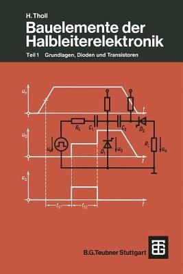 Bauelemente der Halbleiterelektronik: Teil 1 Grundlagen, Dioden und Transistoren - Moeller - cover