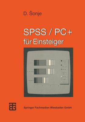 SPSS/PC+: für Einsteiger - Deziderio Šonje - cover