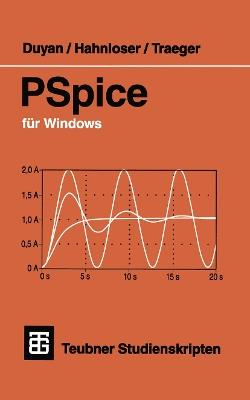 PSpice für Windows - Harun Duyan,Guido A. Hahnloser,Dirk H. Traeger - cover