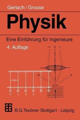Physik: Eine Einführung für Ingenieure - Eckard Gerlach,Peter Grosse - cover