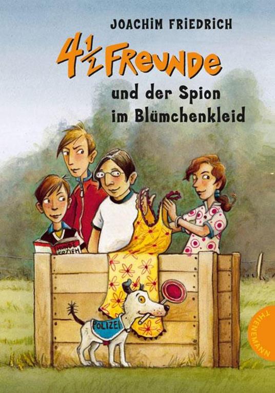 4 1/2 Freunde 19: 4 ½ Freunde und der Spion im Blümchenkleid - Joachim Friedrich,Regina Kehn - ebook