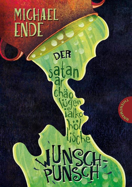 Der satanarchäolügenialkohöllische Wunschpunsch - Michael Ende,Regina Kehn - ebook