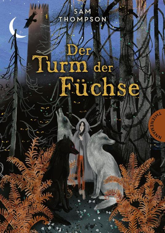 Der Turm der Füchse - Sam Thompson,Anya und Varya Kendel,Ingo Herzke - ebook