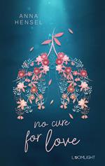 No Cure for Love