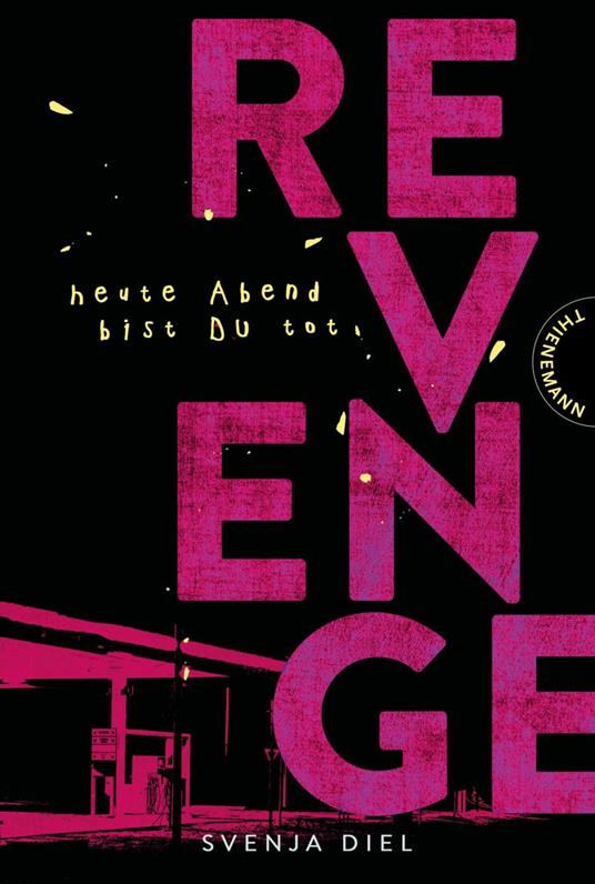 Revenge - Svenja Diel,Formlabor - ebook