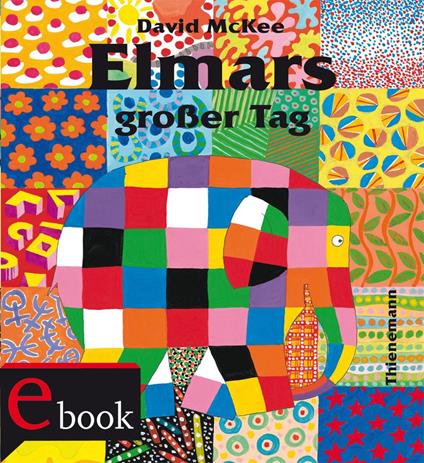 Elmar: Elmars großer Tag - David McKee,Stefan Wendel - ebook