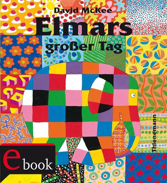 Elmar: Elmars großer Tag - David McKee,Stefan Wendel - ebook