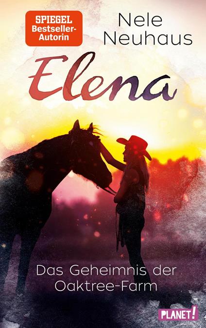 Elena – Ein Leben für Pferde 4: Das Geheimnis der Oaktree-Farm - Ruprecht Zero Werbeagentur Barbara,Nele Neuhaus - ebook
