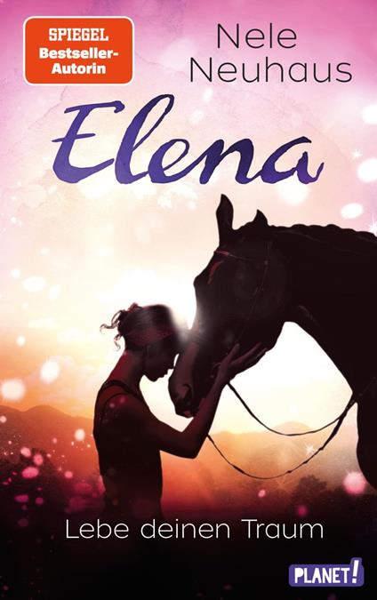 Elena – Ein Leben für Pferde 8: Lebe deinen Traum - punchdesign Johannes Wiebel,Nele Neuhaus - ebook