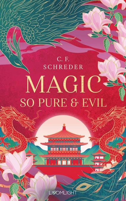 Magnolia Bay 1: Magic so Pure and Evil - C. F. Schreder - ebook