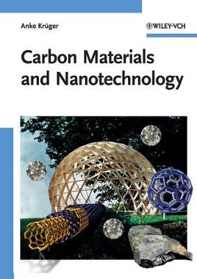 Carbon Materials and Nanotechnology - Anke Kruger - cover