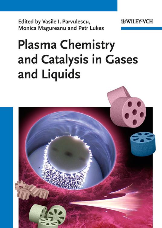 Plasma Chemistry and Catalysis in Gases and Liquids - cover