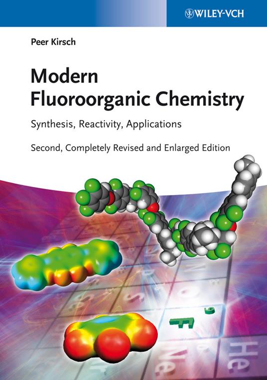 Modern Fluoroorganic Chemistry: Synthesis, Reactivity, Applications - Peer Kirsch - cover