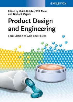 Product Design and Engineering: Formulation of Gels and Pastes - cover