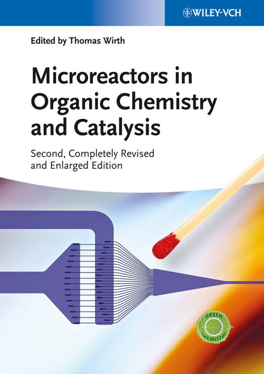 Microreactors in Organic Chemistry and Catalysis - cover