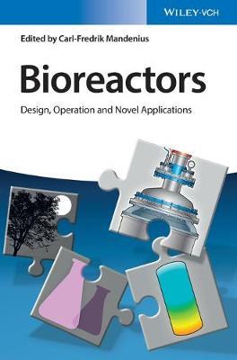 Bioreactors: Design, Operation and Novel Applications - Carl-Fredrik Mandenius - cover
