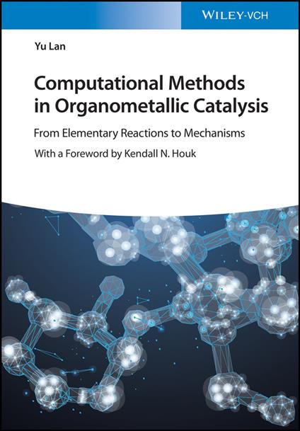Computational Methods in Organometallic Catalysis