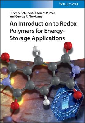 An Introduction to Redox Polymers for Energy-Storage Applications - Ulrich S. Schubert,Andreas Winter,George R. Newkome - cover