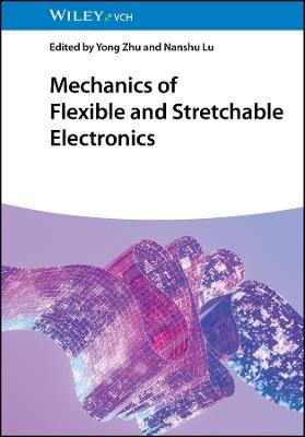 Mechanics of Flexible and Stretchable Electronics - cover