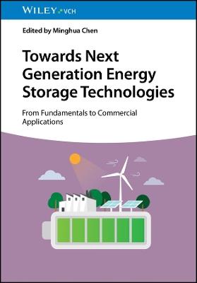 Towards Next Generation Energy Storage Technologies: From Fundamentals to Commercial Applications - cover