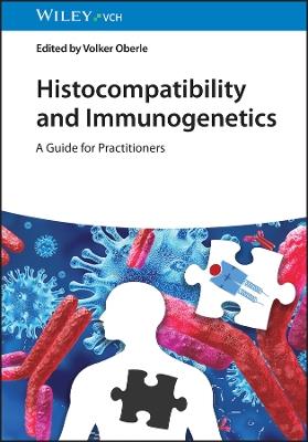 Histocompatibility and Immunogenetics: A Guide for Practitioners - cover