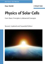 Physics of Solar Cells: From Basic Principles to Advanced Concepts