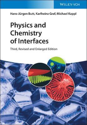 Physics and Chemistry of Interfaces 3e - H-J Butt - cover