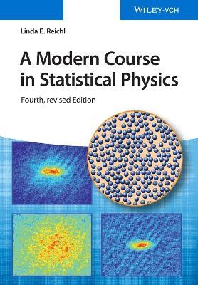A Modern Course in Statistical Physics - Linda E. Reichl - cover