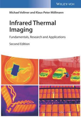 Infrared Thermal Imaging: Fundamentals, Research and Applications - Klaus-Peter Moellmann,Michael Vollmer - cover