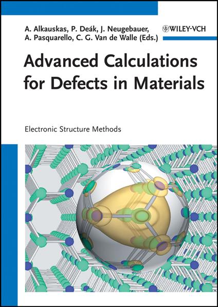 Advanced Calculations for Defects in Materials