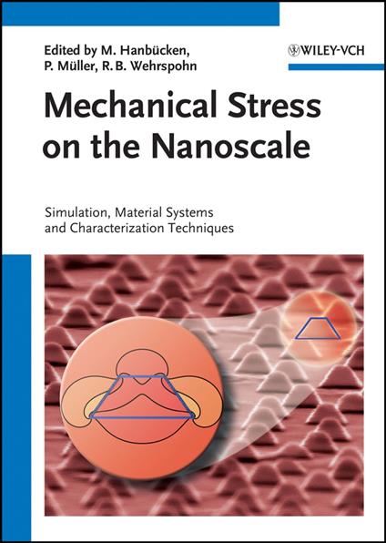 Mechanical Stress on the Nanoscale