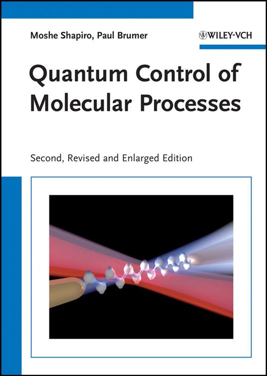 Quantum Control of Molecular Processes