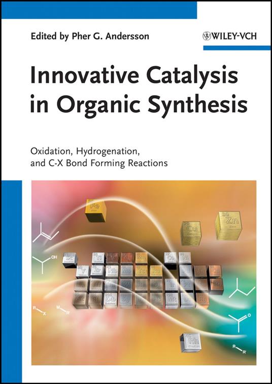 Innovative Catalysis in Organic Synthesis