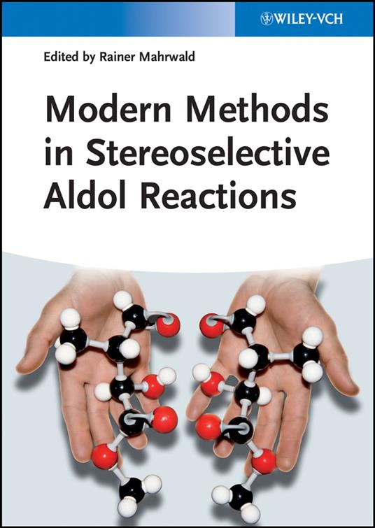 Modern Methods in Stereoselective Aldol Reactions