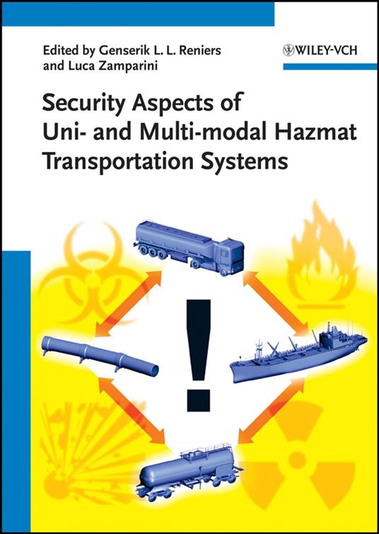 Security Aspects of Uni- and Multimodal Hazmat Transportation Systems