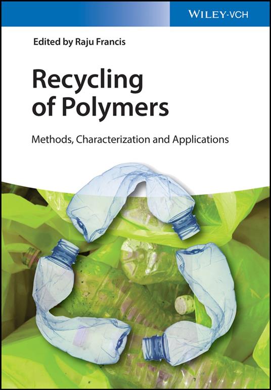 Recycling of Polymers