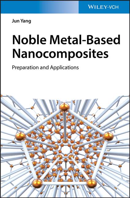 Noble Metal-Based Nanocomposites
