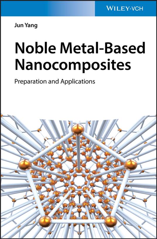 Noble Metal-Based Nanocomposites
