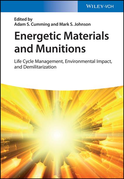 Energetic Materials and Munitions