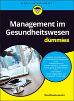Management im Gesundheitswesen für Dummies