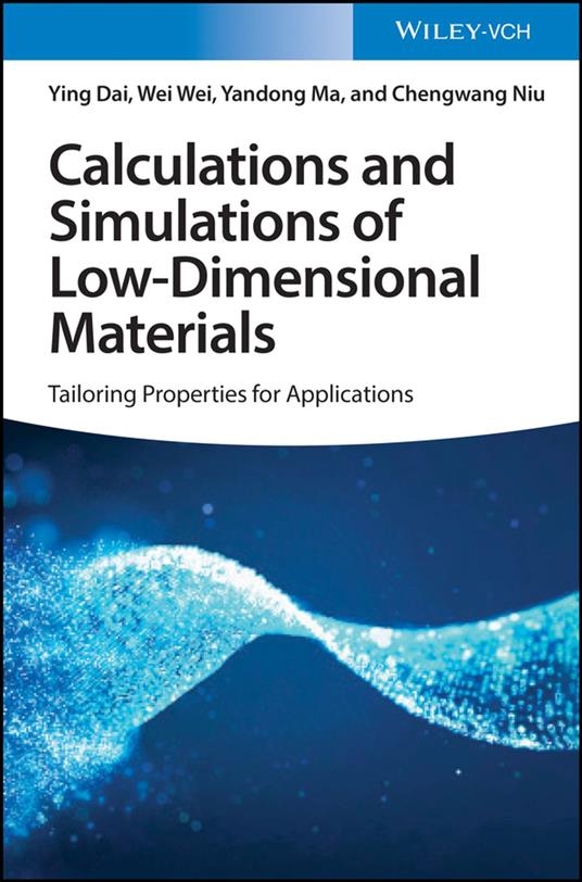 Calculations and Simulations of Low-Dimensional Materials