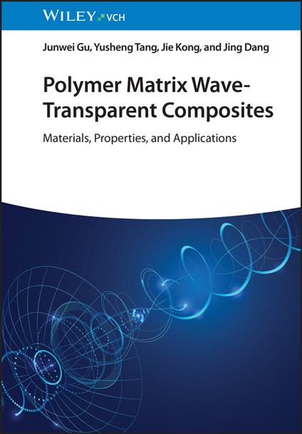 Polymer Matrix Wave-Transparent Composites