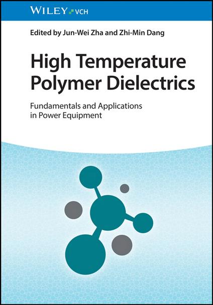 High Temperature Polymer Dielectrics