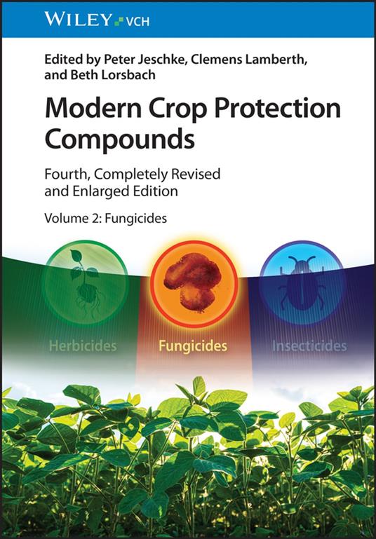 Modern Crop Protection Compounds, Volume 2