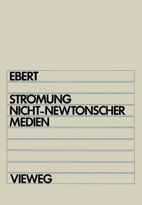 Strömung nicht-newtonscher Medien - Fritz Ebert - cover